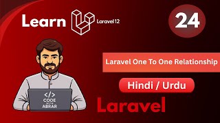 Laravel One To One Relationship Tutorial in Hindi/Urdu | Laravel 12 From Beginners to Advance
