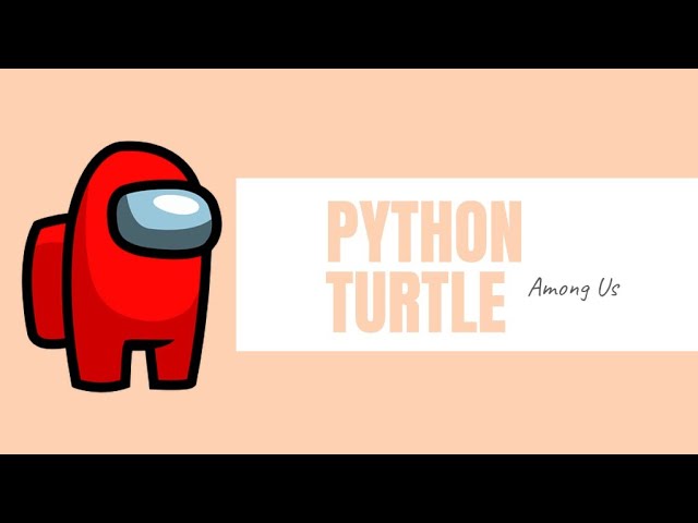 Drawing Among Us Character in Python! 