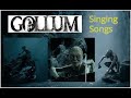 Gollum Singing Scenes