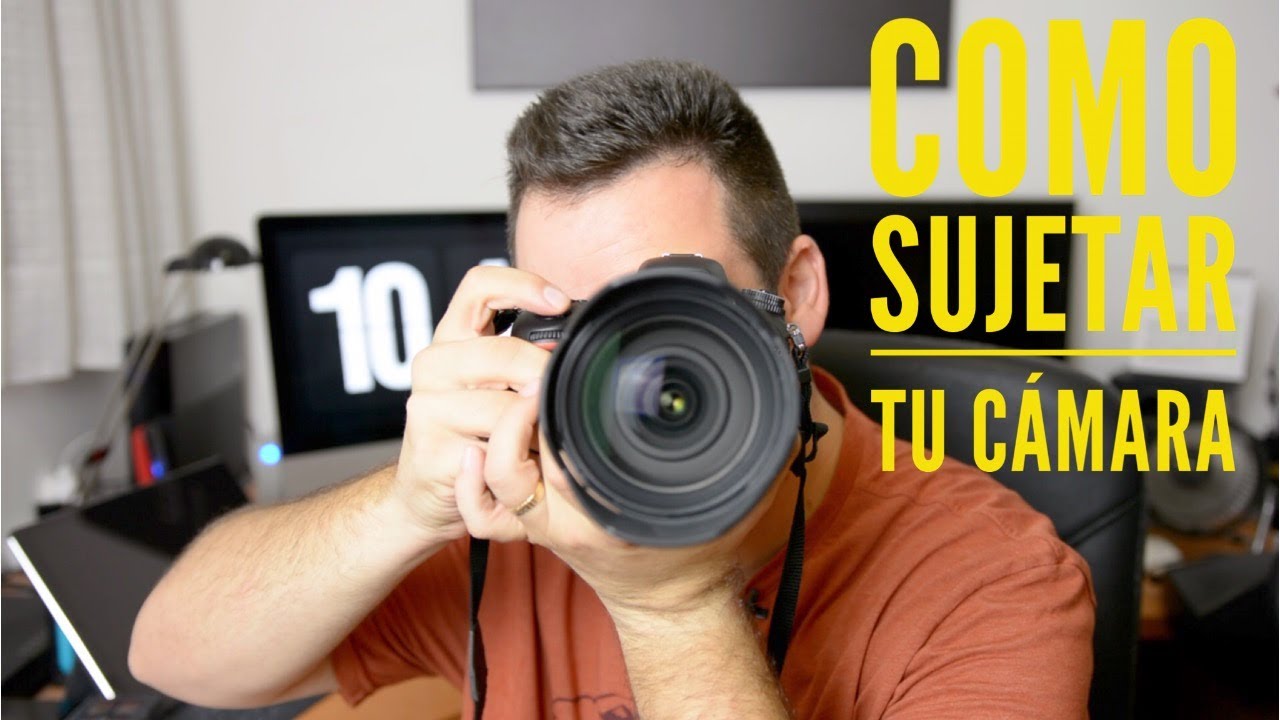 Cómo sujetar correctamente la cámara para conseguir fotos perfectamente  nítidas