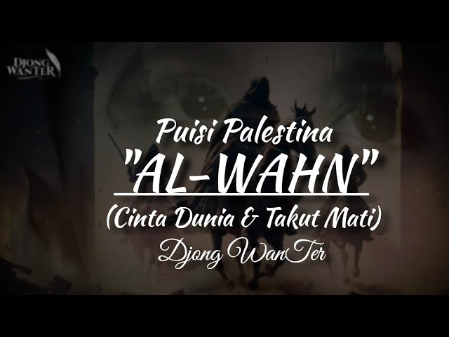 Puisi AL-WAHN (PALESTINA) By Djong WanTer | Gaza | Akhir Zaman | Free Palestine | Save Humanity class=