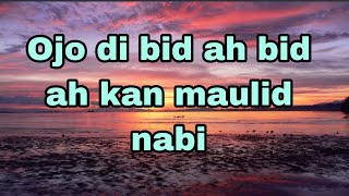 Maulid nabi Ojo di bid'ah bid'ah kan, aransemen Ojo di bandingke farel Prayoga (lirik lagu)