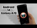 Install Android 14 on Galaxy A70 (LineageOS 21) - How to Guide!