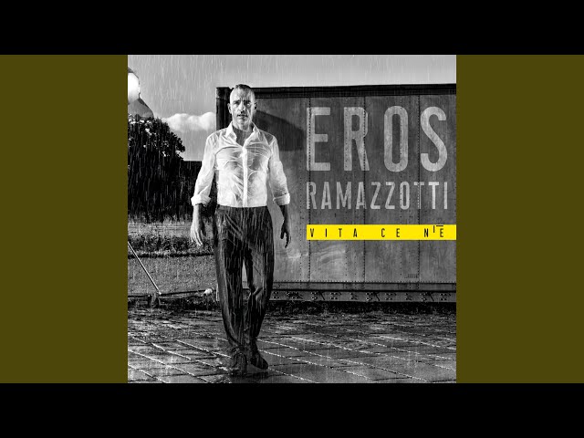 Eros Ramazzotti - Ho Bisogno Di Te