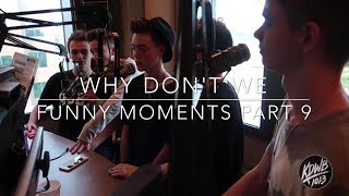 Why Don't We - funny moments part 9