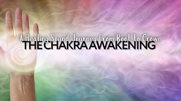 A Healing Sound Journey from Root to Crown | Chakra Awakening 7 Songs for 7 Chakras.