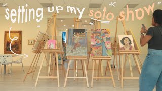 setting up my ✨solo art show✨| Emerging Artist Diaries