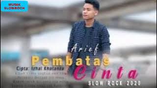 Arief-Pembatas Cinta