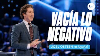 Vacía lo negativo | Joel Osteen by Joel Osteen - En Español 125,144 views 4 months ago 27 minutes