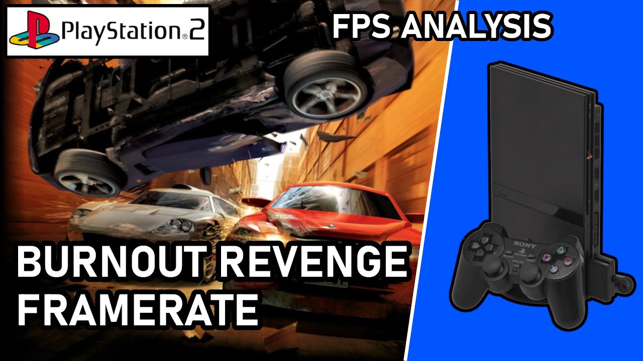 Burnout Revenge  |  PS2  |  Frame Rate Test