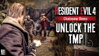 RESIDENT EVIL 4 REMAKE || HOW TO UNLOCK THE TMP | Chainsaw Demo