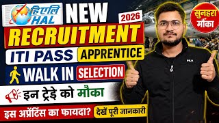 HAL Apprentice 2026 🔥 ITI Pass Direct Walk In Selection | Salary, Benefits & Eligibility