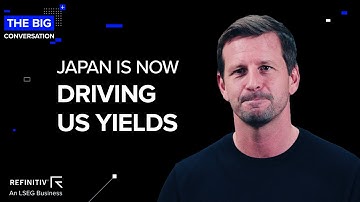 Japan is now driving U.S. yields | The Big Conversation