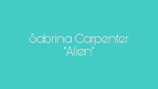 Sabrina Carpenter - Alien (Subtitulada a Español)