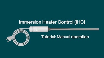 Immersion heater IHC- Operation tutorial for manual control
