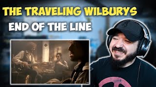 THE TRAVELING WILBURYS - End Of The Line | FIRST TIME REACTION
