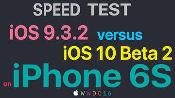 iPhone 6S : iOS 9.3.2 vs iOS 10 Beta 2 / Public Beta 1 Build 14A5297c  Speed Test