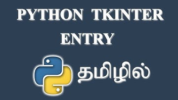 How to Create a Entry Widget in Python ( Tkinter ) ? | Tamil
