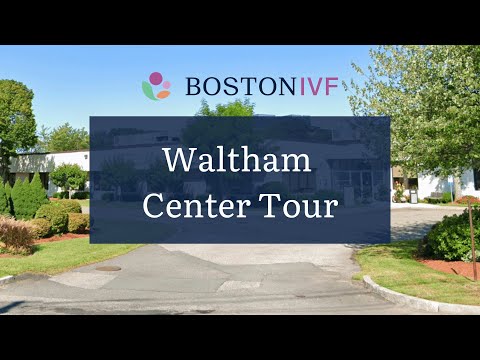 Boston IVF - The Waltham, MA Center