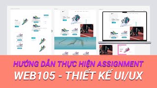 Hướng dẫn thực hiện assigment - WEB105 - Thiết kế UIUX - FPT Polytechnic