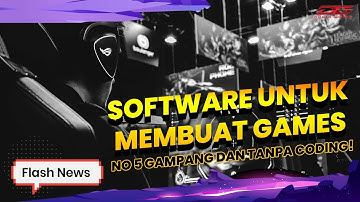 5 APLIKASI Ini Bisa Kamu Coba untuk MEMBUAT GAMES Buatanmu Sendiri!
