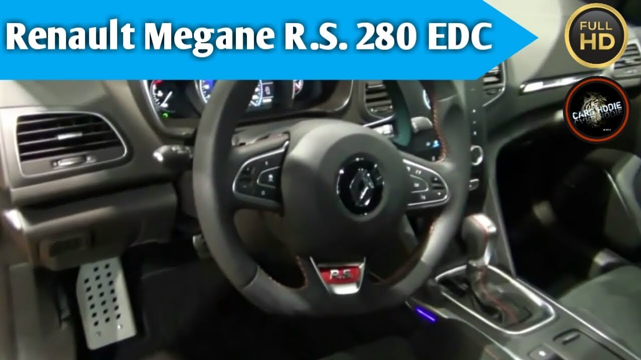 2018 Renault Megane R S 280 Edc Exterior And Interior