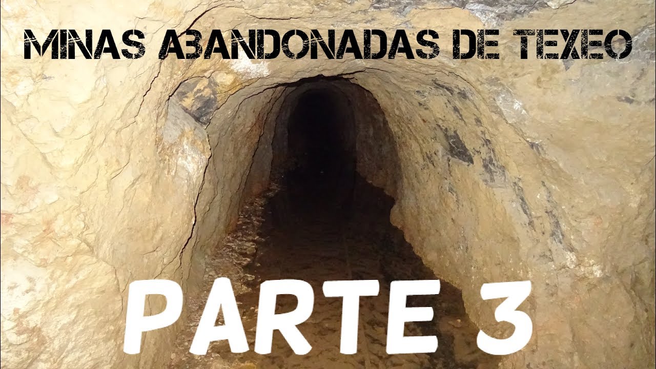 Explorando Minas Abandonadas de Texeo (Asturias) | Parte 3