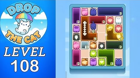 Drop The Cat Level 108 Walkthrough