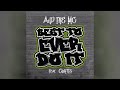 AJP The MC x Curtis - Best to Ever Do It