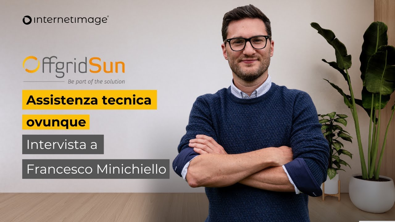 Assistenza tecnica ovunque - Intervista a Francesco Minichiello di OffgridSun