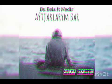Bu BeLa ft Nedir - Aytjaklarym bar