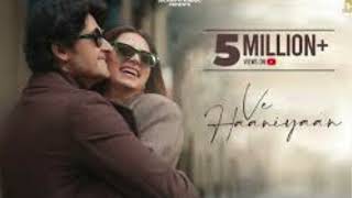 Ve Haaniyaan - Official Video | Ravi Dubey & Sargun Mehta | Danny | Avvy Sra | Dreamiyata Music