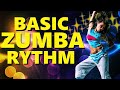 BASIC ZUMBA RHYTHMS