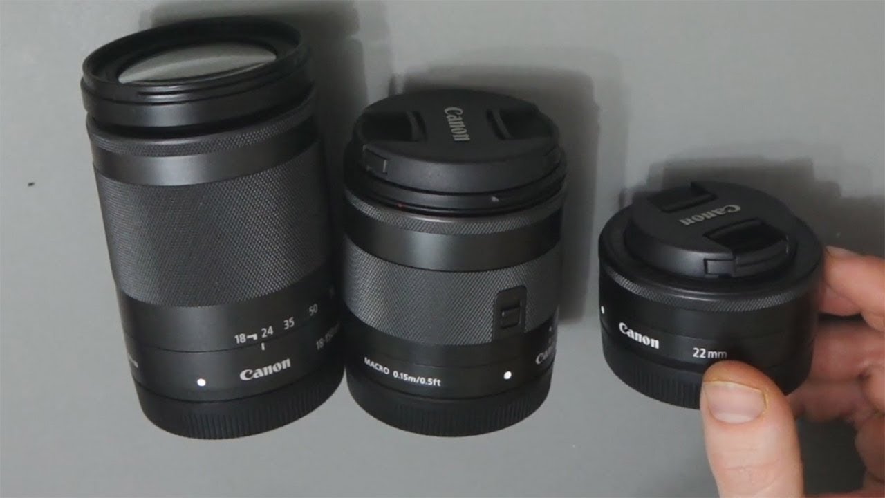 A Look At The Canon Ef M 18 150mm 11 22mm 22mm Lenses Youtube