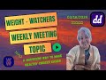 Weight watchers weekly meeting topic a surprising  ways to make healthy choices easier to do