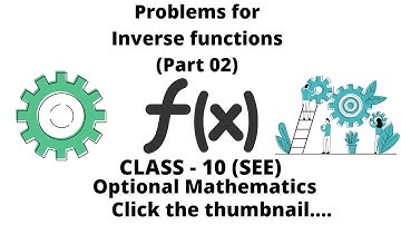1.9. Problems for Inverse function (Part 02) || Optional Math || Class 10(SEE)