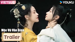 Trailer Ep38-40 Mặc Vũ Vân Gian Phim Cổ Trang Ngô Cẩn Ngônvương Tinh Việt Youku
