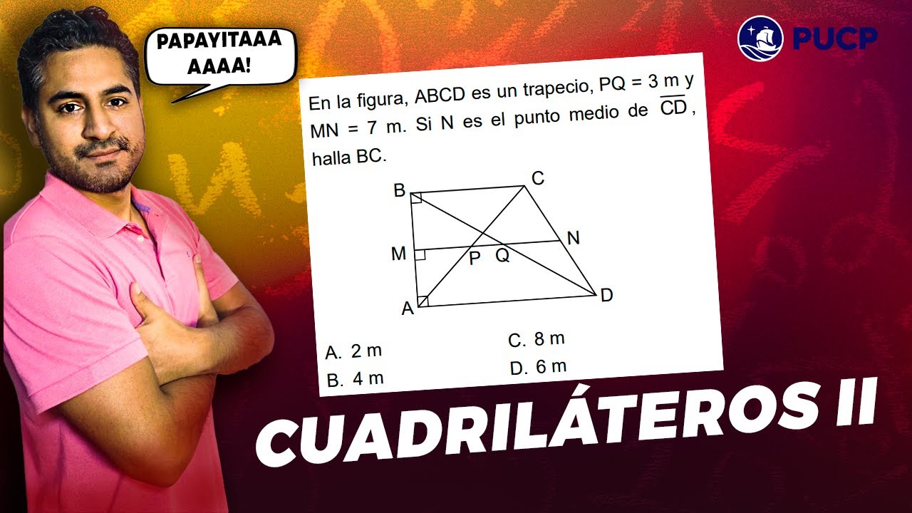 EXAMEN DE TALENTO 2023-II PUCP[CUADRILATEROS 2]