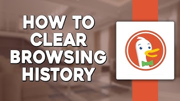 How To Clear Browsing History on DuckDuckGo (Quick & Easy)