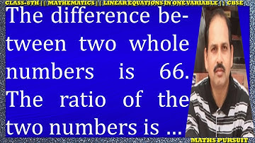 The difference between two whole numbers is 66. The ratio of the two numbers is 2:5. What are ...