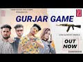 Gurjar game full song  manish gujjar  boxer akash gujjar  gurjar song