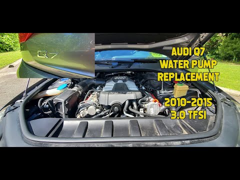 Audi Q7 Water Pump Replacement |  2010-2015 3.0TFSI