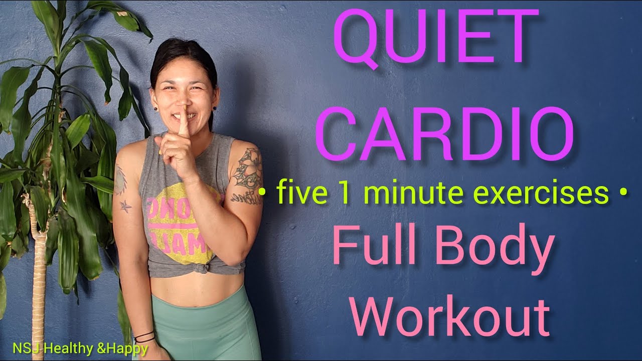 QUIET CARDIO 🔥 Full Body Workout • five 1 minute exercises • warm up