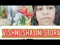 Vishnu shalini story ❤️
