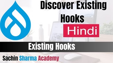 Discover Existing Hooks for Drupal 8,9,10| Drupal Module Development | 2023