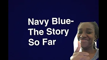 Navy Blue - The Story So Far (cover)