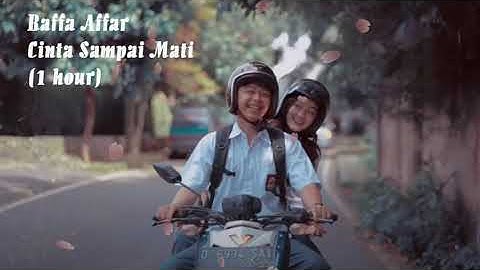 Raffa Affar - Cinta Sampai Mati (Official Music Video) 1 hour