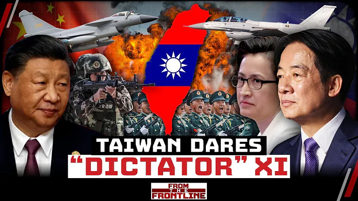 “Taiwan’s Independence Means War” as Xi Jinping’s Military Surrounds Taiwan | From The Frontline - DayDayNews