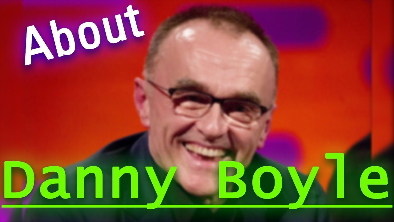 Who is Danny Boyle? Quick facts about Danny Boyle and their family!