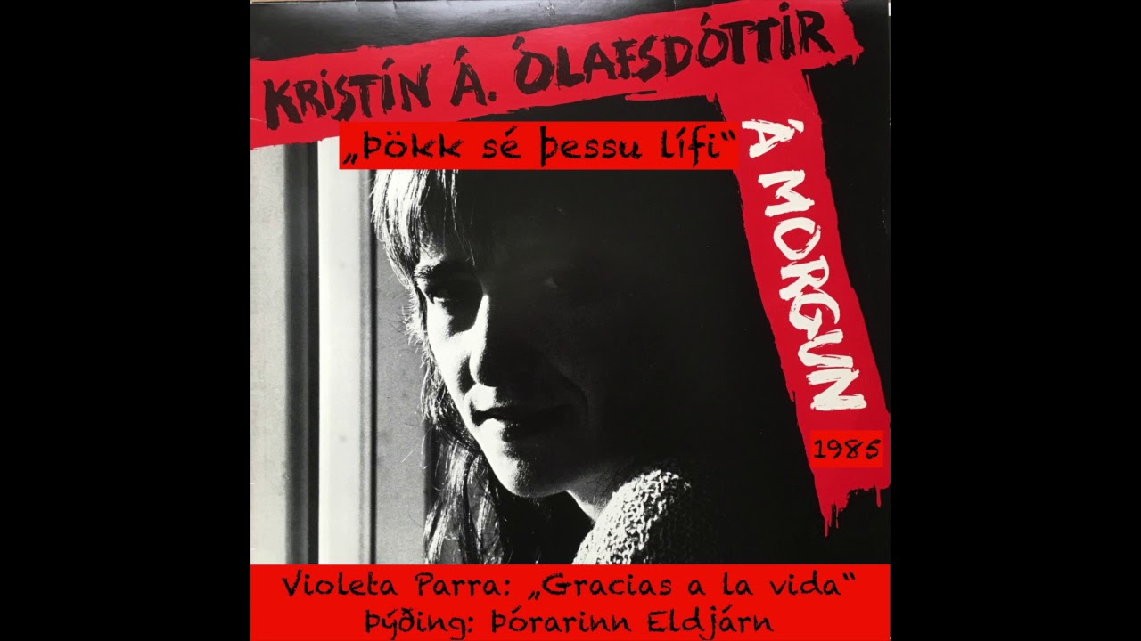 Þökk sé þessu lífi – Kristín Á. Ólafsdóttir